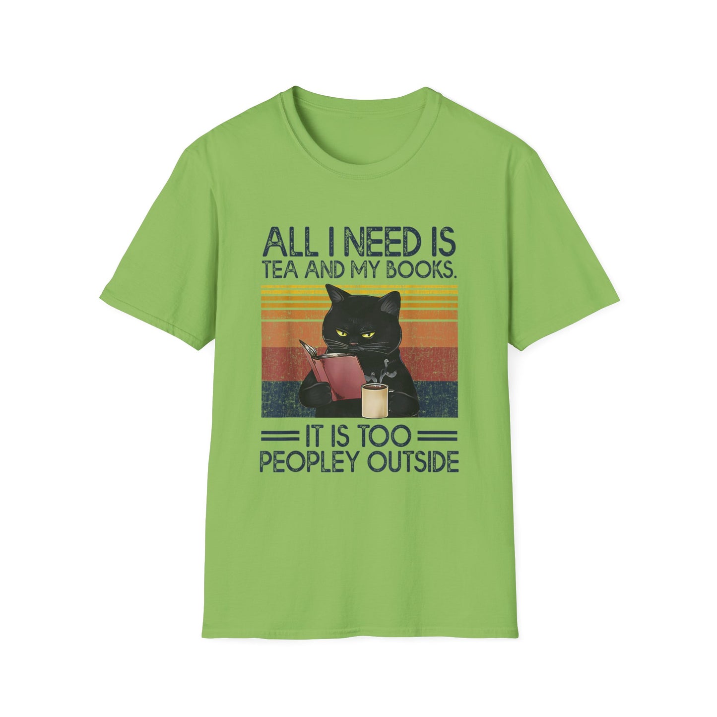 All I Need Is Tea And My Books It Is Too Peopley Funny Cat T-Shirt