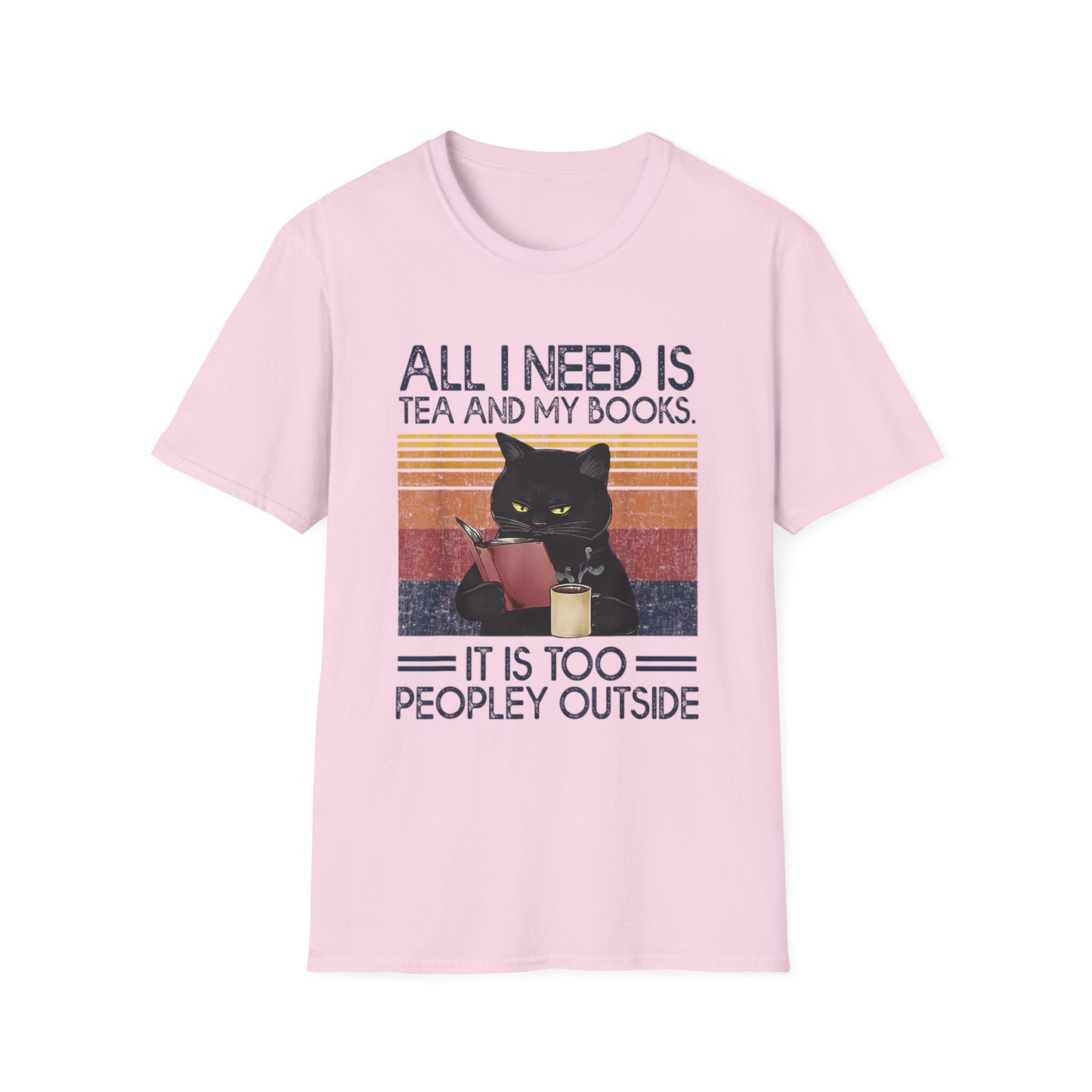 All I Need Is Tea And My Books It Is Too Peopley Funny Cat T-Shirt