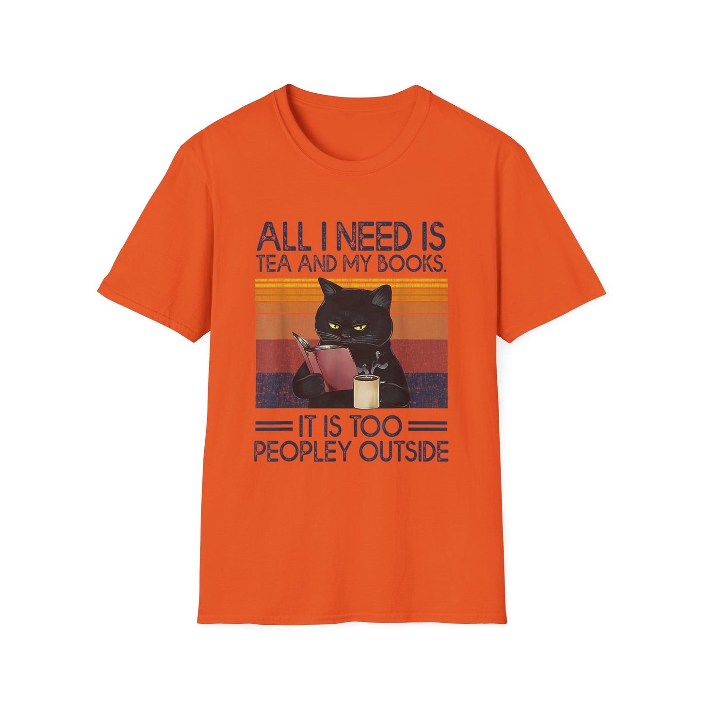 All I Need Is Tea And My Books It Is Too Peopley Funny Cat T-Shirt