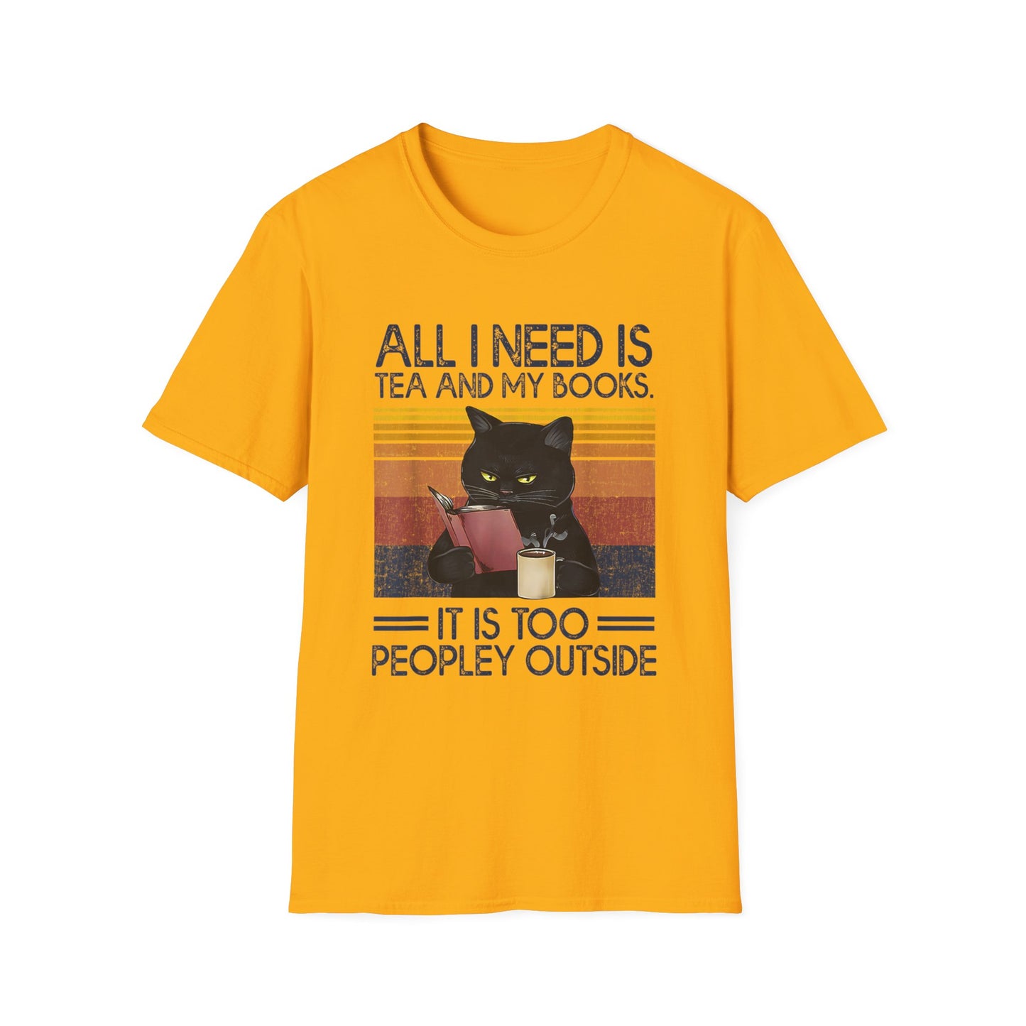 All I Need Is Tea And My Books It Is Too Peopley Funny Cat T-Shirt