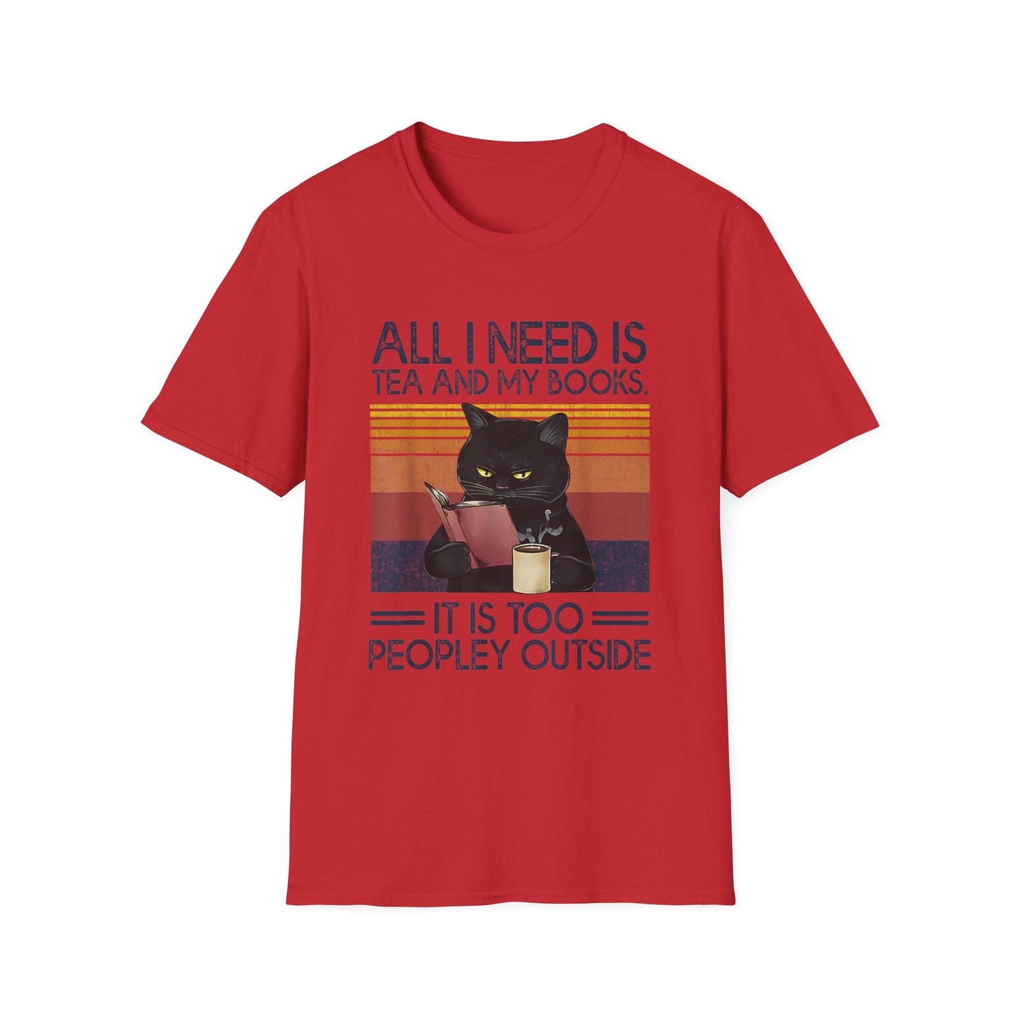 All I Need Is Tea And My Books It Is Too Peopley Funny Cat T-Shirt